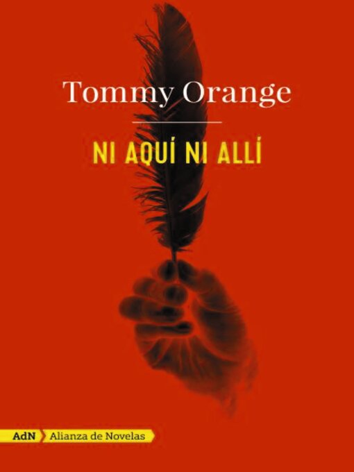 Title details for Ni aquí ni allí by Tommy Orange - Wait list